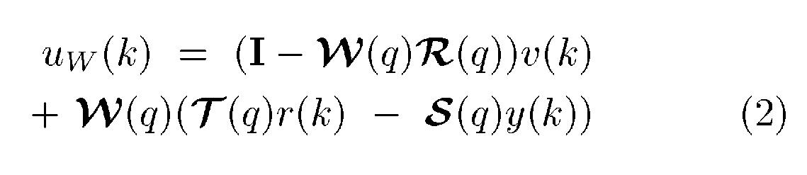 u<sub>w</sub>(k) = [I-W(q)R(q)]v(k) 
                + W(q)[T(q)r(k) - S(q)y(k)]